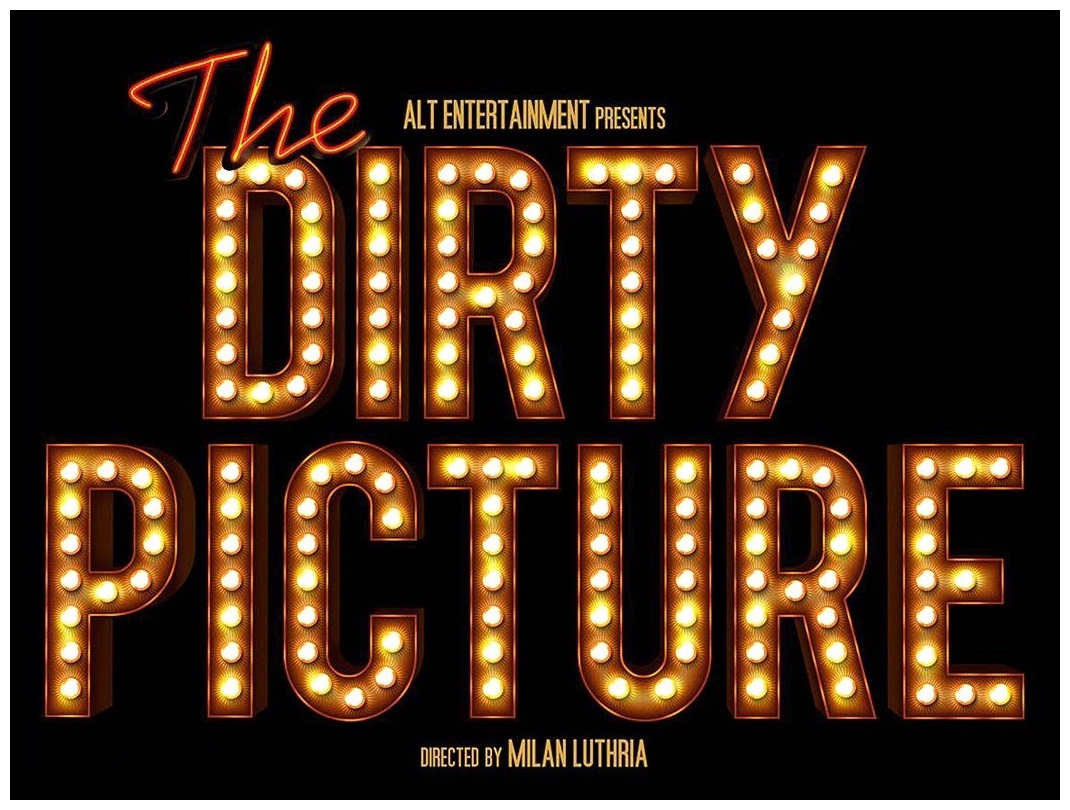 The Dirty Picture Songs - All Songs of The Dirty Picture - DesiMartini
